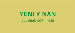 Yeni y Nan. Dualidad, 1977 - 1986
