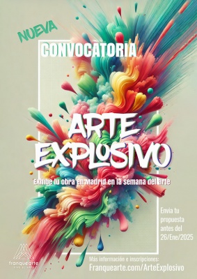 Convocatoria Arte Explosivo - Exhibe tu obra en Madrid en la semana del arte