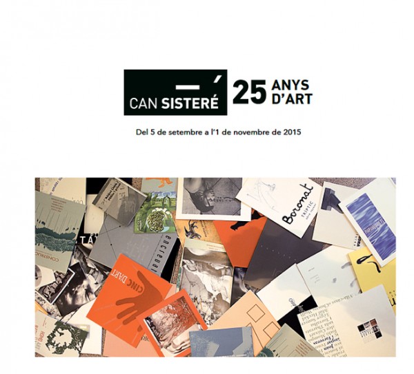 Can Sisteré. 25 anys d´art