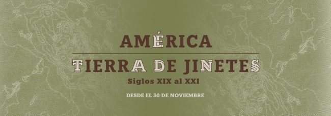 América, tierra de jinetes. Siglos XIX al XXI