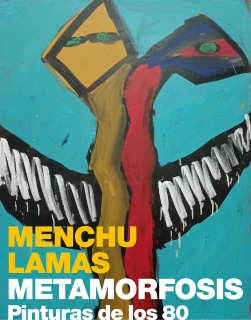 Menchu Lamas. Metamorfosis. Pinturas de los 80