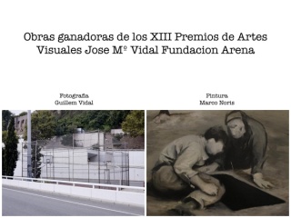 Obras Ganadores de los XIII Premios de Artes Visuales Jose Mº Vidal Fundación Arena