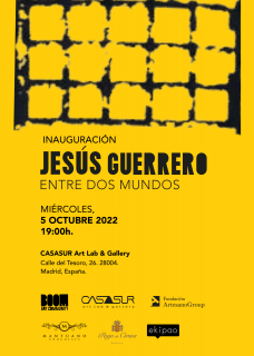 Exposción "Entre Dos Mundos" de Jesús Guerrero