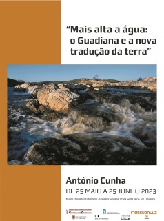 António Cunha. Mais alta a água: o Guadiana e a nova tradução da terra