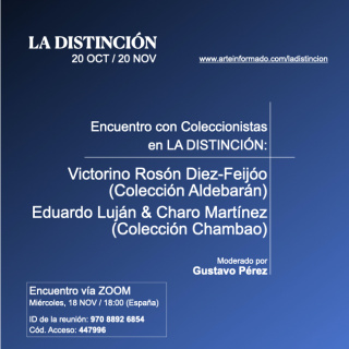 Encuentro con Coleccionistas en LA DISTINCIÓN: Victorino Rosón Diez-Feijóo (Colección Aldebarán) y Eduardo Luján & Charo Martínez (Colección Chambao)
