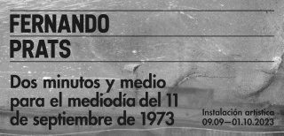 Fernando Prats. Dos minutos y medio para el mediodía del 11 de septiembre de 1973