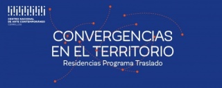 Convergencias en el territorio. Residencias Programa Traslado