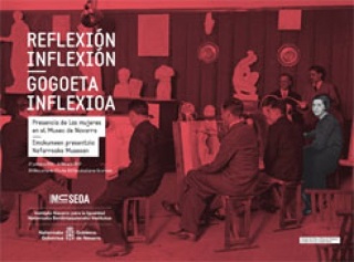 Reflexión / Inflexión: Presencia de las mujeres en el Museo de Navarra