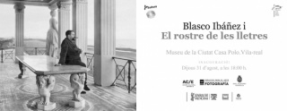 Blasco Ibáñez i El rostre de les lletres
