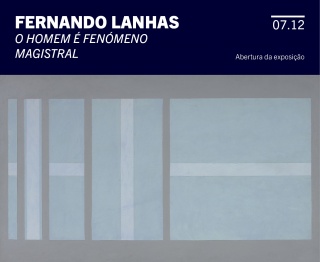 Fernando Lanhas: O Homem é fenómeno magistral