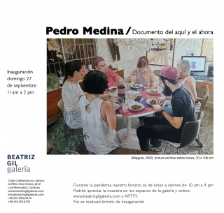 Pedro Medina. Documento del aquí y el ahora