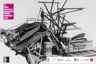 Convocatoria Artística para la Exposición colectiva La Gran Màquina II y los Premios Embarrat