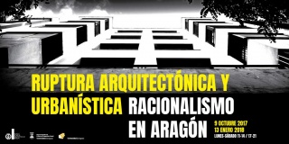 Ruptura arquitectónica y urbanística. Racionalismo en Aragón