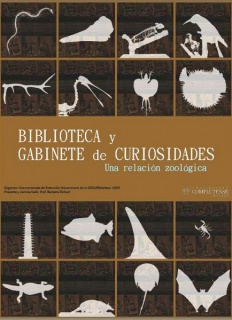 Exposición \"Biblioteca y Gabinete de curiosidades: Una relación zoológica\"