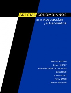 Siete Artistas Colombianos de la abstracción y la geometría