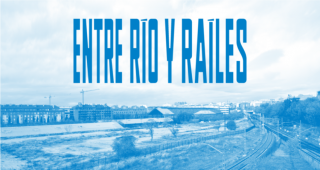 Cartel de "Entre río y raíles"