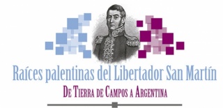 Raíces palentinas del Libertador San Martín. De Tierra de Campos a Argentina