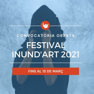 Convocatòria Festival Inund'Art 2021