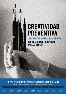 Creatividad preventiva. Primer encuentro virtual de artistas de las Ciudades Creativas UNESCO en España