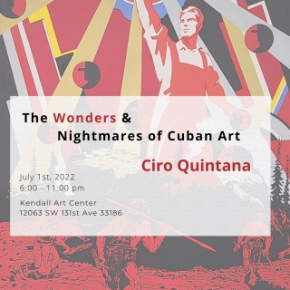 Ciro Quintana. The Wonders and Nightmares of Cuban Art