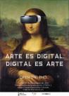 Cartel de la muestra \"Arte es Digital. Digital es Arte\"