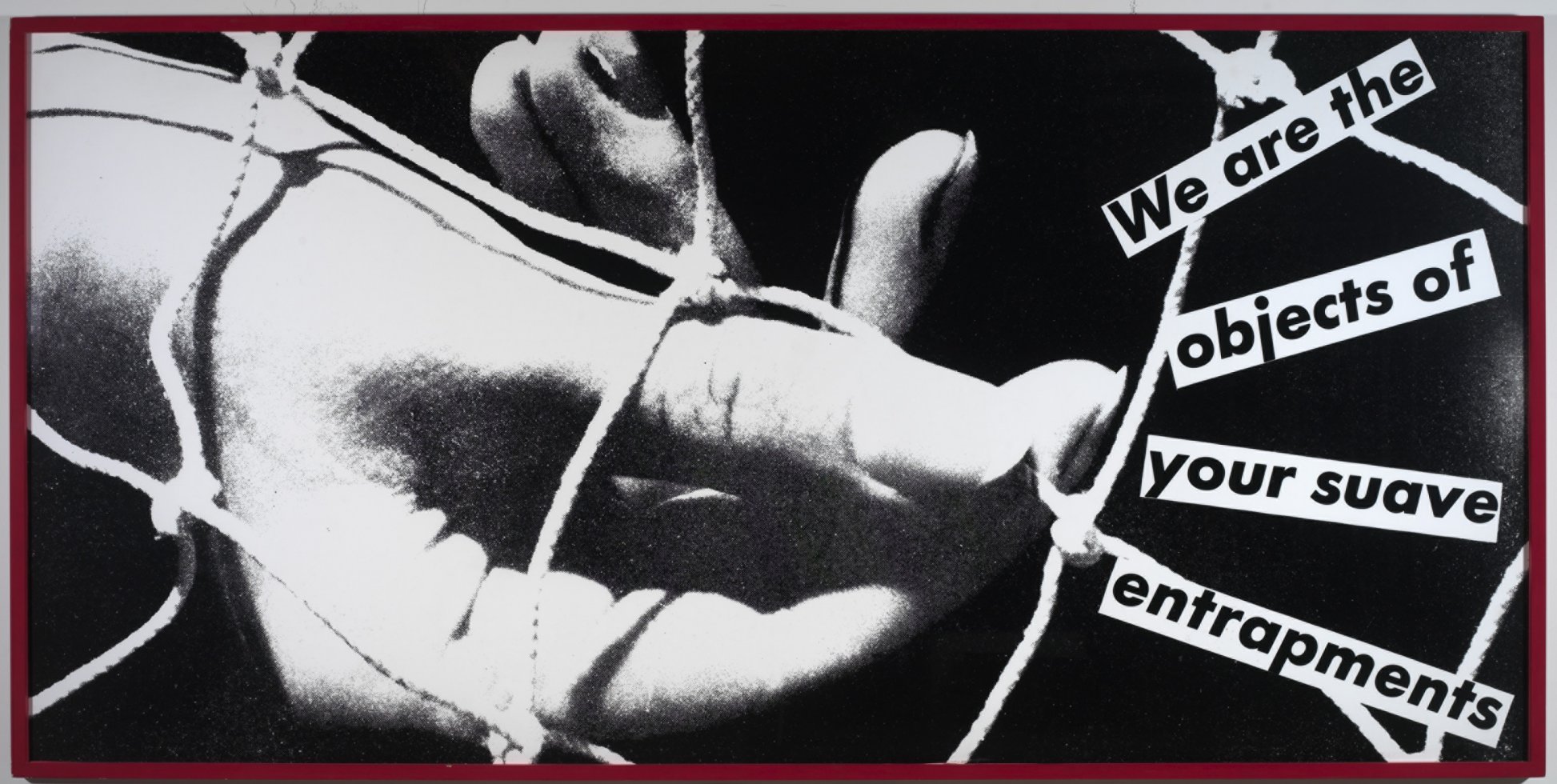 Sin Título (We Are the Objects of Your Suave Entrapments) (1984) - Barbara Kruger